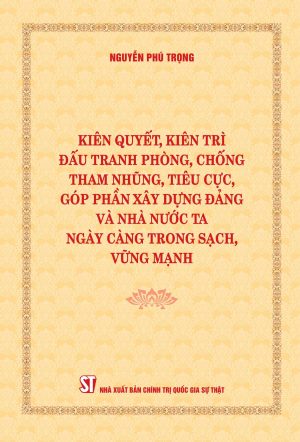 Alternative view of Combo trọn bộ sách tiêu biểu của cố Tổng Bí thư Nguyễn Phú Trọng