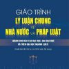 Giáo trình Lý luận chung về nhà nước và pháp luật (dành cho đào tạo đại học, sau đại học và trên đại học ngành Luật) (xuất bản lần thứ tư, có chỉnh sửa, bổ sung)