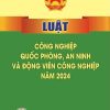 Luật công nghiệp quốc phòng, an ninh và động viên công nghiệp 2024