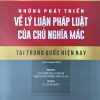 Những Phát Triển Về Lý Luận Pháp Luật Của Chủ Nghĩa Mác Tại trung Quốc Hiện Nay