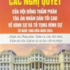 Các nghị quyết của hội đồng thẩm phán tòa án nhân dân tối cao về hình sự và tố tụng hình sự từ năm 1986 đến năm 2024