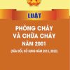 Luật phòng cháy và chữa cháy năm 2001 (sửa đổi bổ sung năm 2013-2023)
