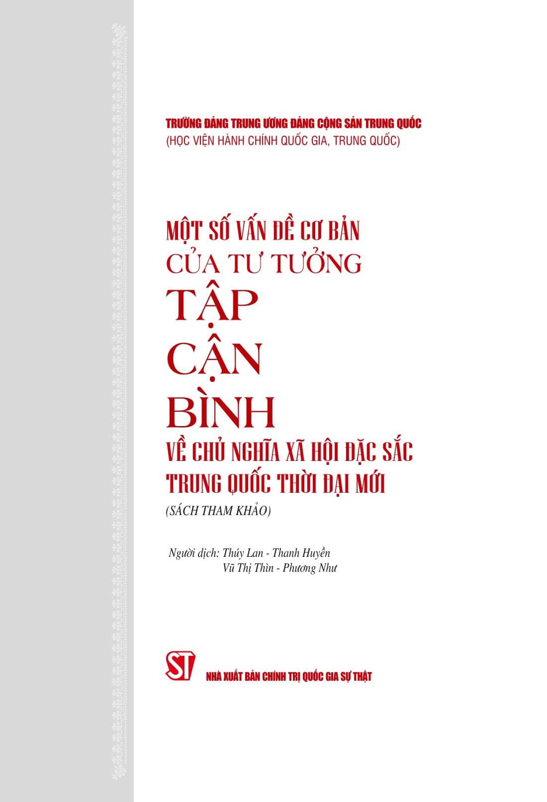 Một số vấn đề cơ bản của tư tưởng Tập Cận Bình về chủ nghĩa xã hội đặc sắc Trung Quốc thời đại mới