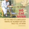 Tư tưởng Hồ Chí Minh về vai trò của Nhân dân trong sự nghiệp giữ gìn trật tự, an ninh