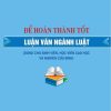 Để hoàn thành tốt luận văn ngành luật (Dùng cho sinh viên, học viên cao học và nghiên cứu sinh)
