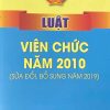 Luật viên chức năm 2010 (sửa đổi, bổ sung năm 2019)