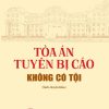 Tòa án tuyên bị cáo không có tội (Sách chuyên khảo)