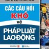 Các câu hỏi khó về pháp luật lao động