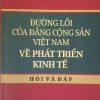 Đường lối của Đảng Cộng sản Việt Nam về phát triển kinh tế - Hỏi và đáp