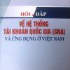 Hỏi - đáp về hệ thống tài khoản quốc gia (SNA) và ứng dụng ở Việt Nam