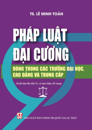 Pháp luật đại cương - Dùng trong các trường đại học, cao đẳng và trung cấp