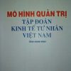 Mô hình quản trị tập đoàn kinh tế tư nhân Việt Nam
