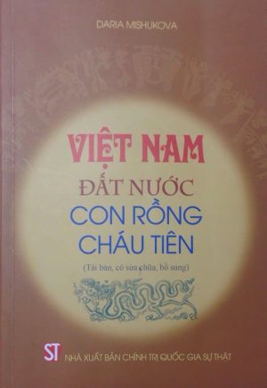 Việt Nam – Đất nước con rồng cháu tiên