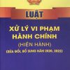 Luật Xử lý vi phạm hành chính (hiện hành) (sửa đổi, bổ sung năm 2020, 2022)