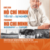 Chủ tịch Hồ Chí Minh - Tiểu sử và sự nghiệp. President Ho Chi Minh - Biography and career