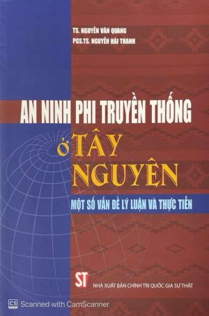 An ninh phi truyền thống ở Tây Nguyên - Một số vấn đề lý luận và thực tiễn