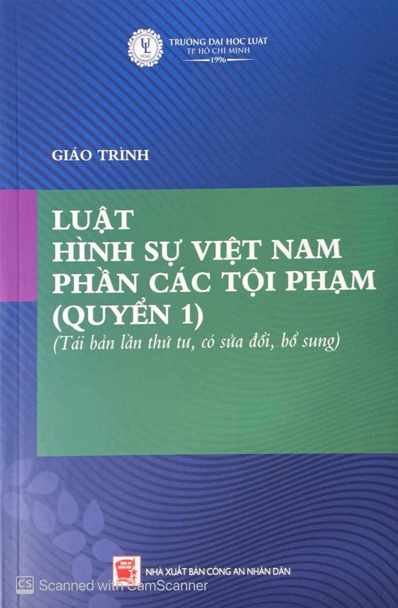 Giáo trình luật hình sự Việt Nam - Phần các tội phạm (Quyển 1) (tái bản lần thứ tư, có sửa đổi, bổ sung)