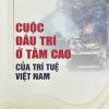 Cuộc đấu trí ở tầm cao của trí tuệ Việt Nam