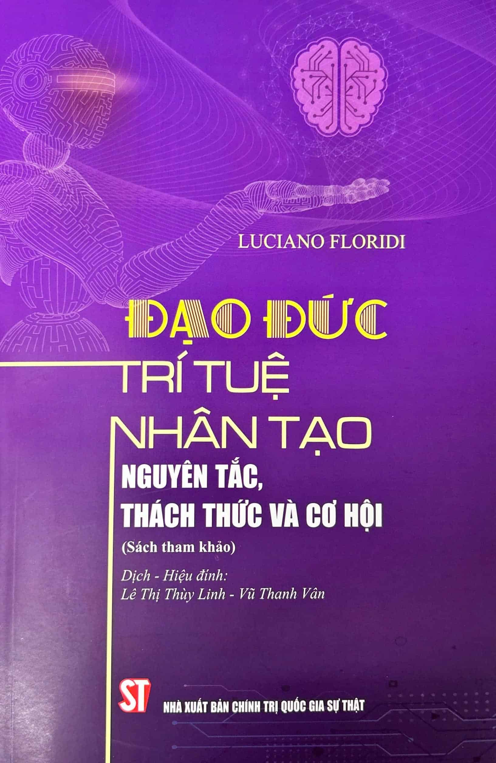 Đạo đức trí tuệ nhân tạo: Nguyên tắc, thách thức và cơ hội (sách tham khảo)