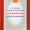 Các văn bản hướng dẫn thi hành luật đất đai (sửa đổi, bổ sung năm 2024)