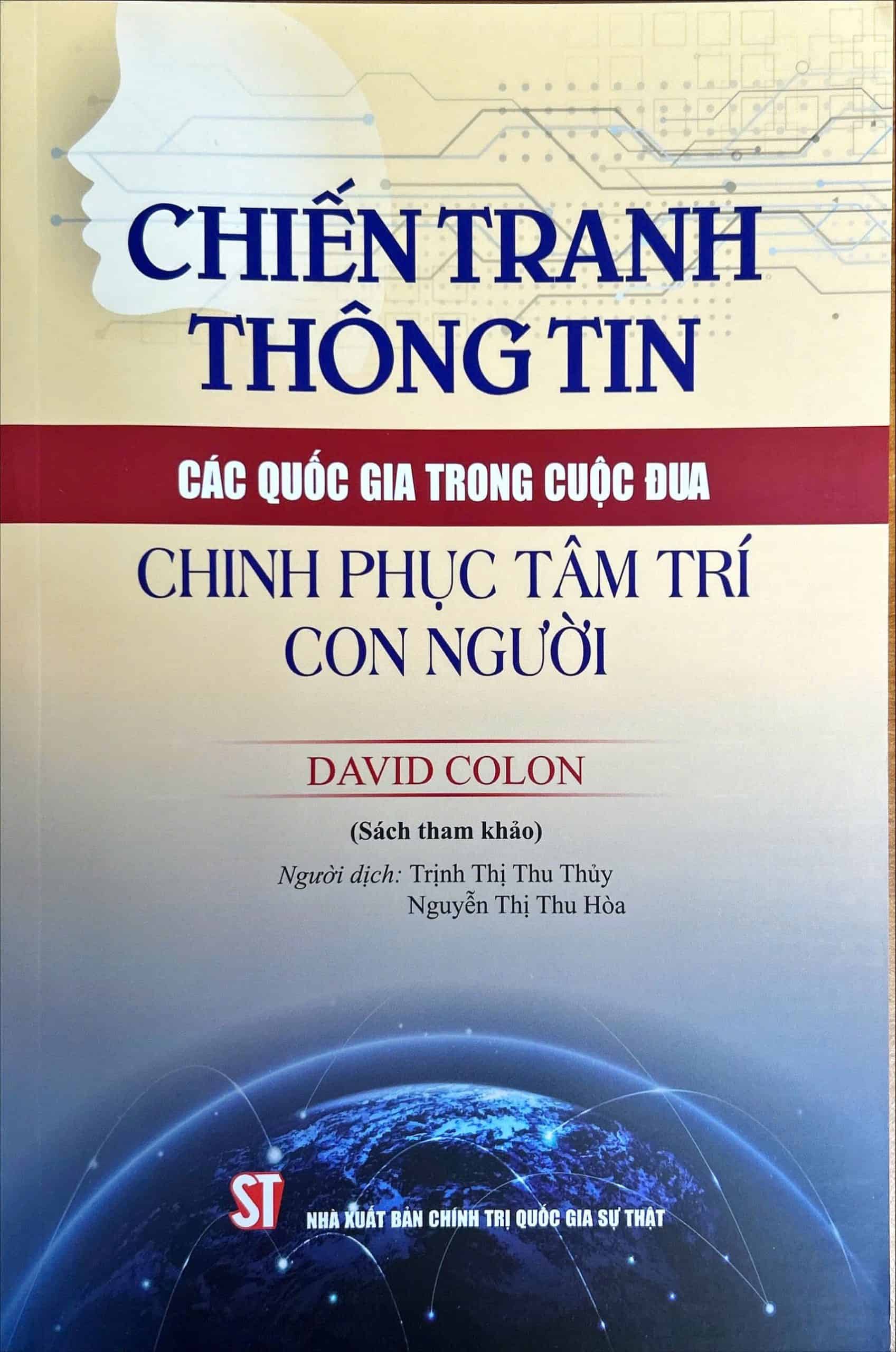 Chiến tranh thông tin: Các quốc gia trong cuộc đua chinh phục tâm trí con người (sách tham khảo)