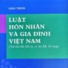 Giáo trình luật hôn nhân và gia đình Việt Nam (tái bản lần thứ tư, có sửa đổi, bổ sung)