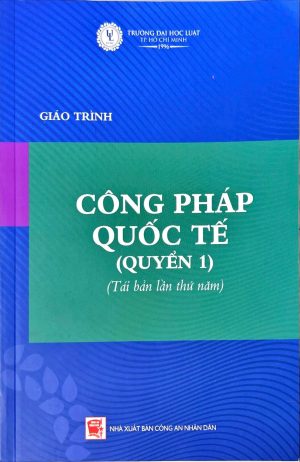 Giáo trình công pháp quốc tế (quyển 1) (tái bản lần thứ năm)