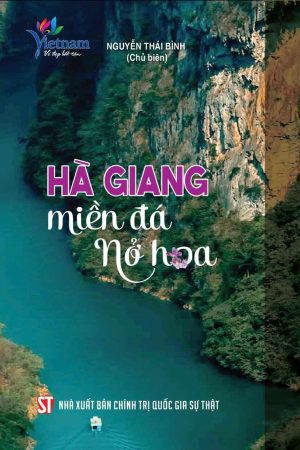Hà Giang - Miền đá nở hoa