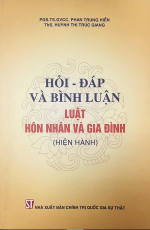 Hỏi – đáp và bình luận Luật Hôn nhân và gia đình (hiện hành)