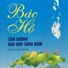 Bác Hồ – tấm gương đạo đức sáng ngời (xuất bản lần thứ ba)