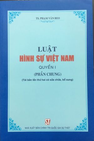 Luật Hình sự Việt Nam (Quyển 1: Phần chung)