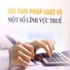 Chỉ dẫn pháp luật về một số lĩnh vực thuế