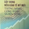 Xây dựng nền kinh tế Mỹ mới thông minh, công bằng và bền vững