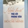Nghệ thuật trả lời phỏng vấn của Chủ tịch Hồ Chí Minh