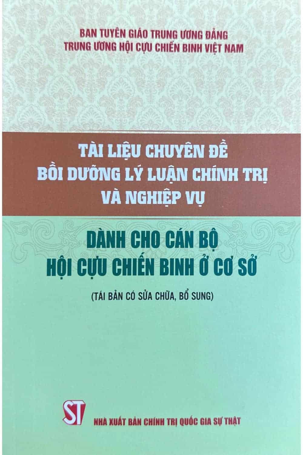Tài liệu chuyên đề bồi dưỡng lý luận chính trị và nghiệp vụ dành cho cán bộ hội Cựu Chiến binh ở cơ sở