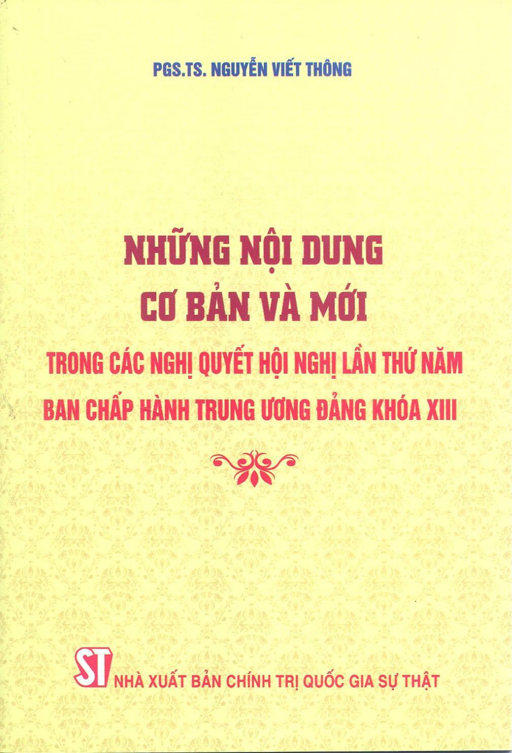 Những nội dung cơ bản và mới trong các nghị quyết Hội nghị lần thứ năm Ban Chấp hành Trung ương Đảng khóa XIII