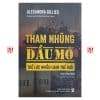 Tham nhũng dầu mỏ – Thế lực nhiễu loạn thế giới (Sách tham khảo) (Xuất bản lần thứ hai)