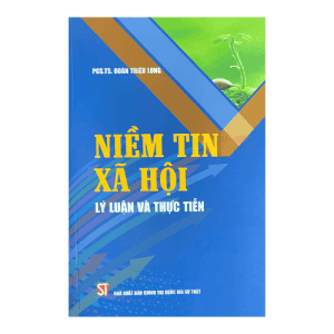Niềm tin xã hội – Lý luận và thực tiễn