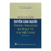 Bảo đảm quyền con người trong thi hành án phạt tù tại Việt Nam (Sách chuyên khảo)