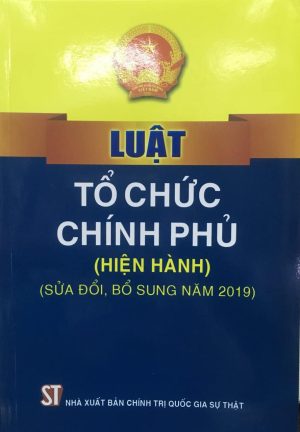 Luật Tổ chức chính phủ (Hiện hành) (Sửa đổi, bổ sung năm 2019)