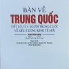 Bàn về Trung Quốc – Tiết lộ của người trong cuộc về siêu cường kinh tế mới (Sách tham khảo) (Xuất bản lần thứ hai)