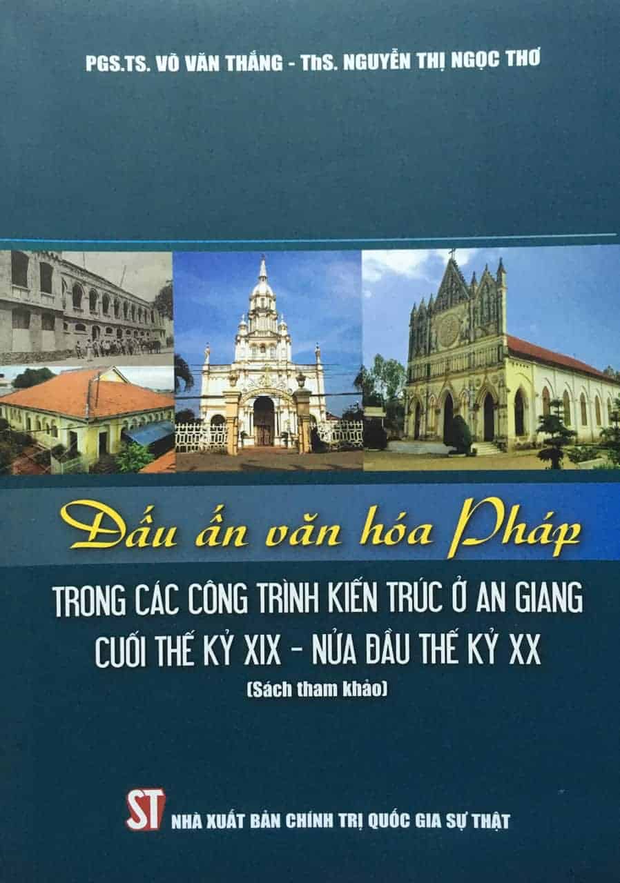 Dấu ấn văn hoá Pháp trong các công trình kiến trúc ở An Giang cuối thế kỷ XIX – nửa đầu thế kỷ XX