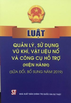 Luật quản lý, sử dụng vũ khí, vật liệu nổ và công cụ hỗ trợ (sửa đổi, bổ sung năm 2019)