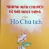 Những mẩu chuyện về đời hoạt động của Hồ Chủ tịch