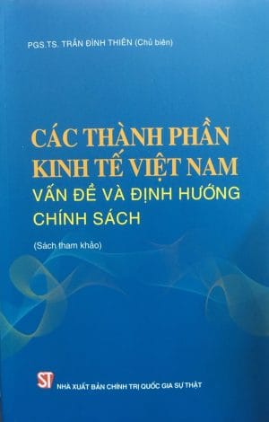 Các thành phần kinh tế Việt Nam: Vấn đề và định hướng chính sách