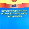 Luật người lao động Việt Nam đi làm việc ở nước ngoài theo hợp đồng