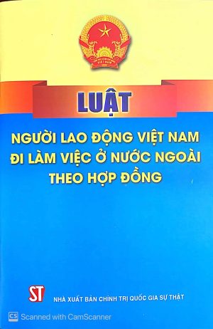 Luật người lao động Việt Nam đi làm việc ở nước ngoài theo hợp đồng