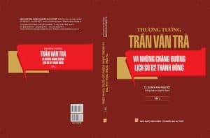 Thượng tướng Trần Văn Trà và những chặng đường lịch sử B2 Thành đồng (Bộ 2 tập)