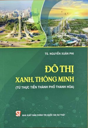 Đô thị xanh, thông minh (Từ thực tiễn Thành phố Thanh Hóa)