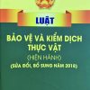 Luật Bảo vệ và kiểm dịch thực vật (hiện hành) (sửa đổi, bổ sung năm 2018)
